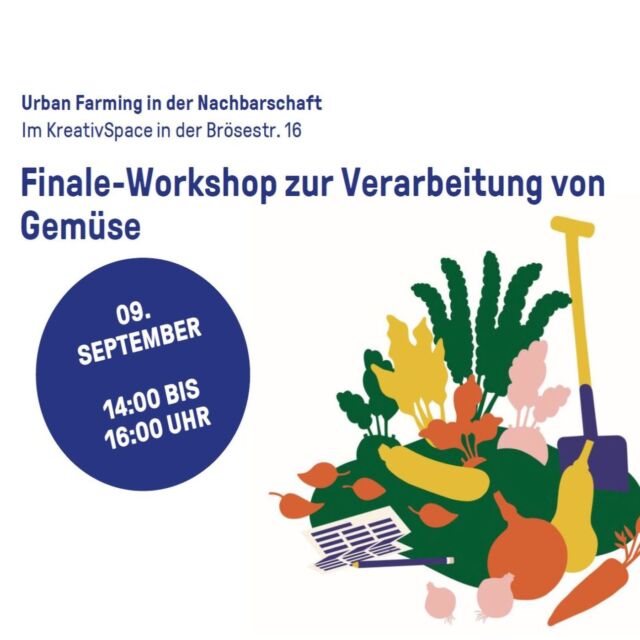 Artikel: Urban Farming in der Nachbarschaft, Finale-Workshop zur Verarbeitung von Gemüse, 9. September, 14 Uhr